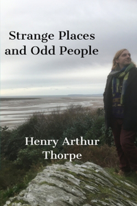 Strange Places and Odd People