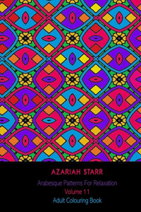 Arabesque Patterns For Relaxation Volume 11