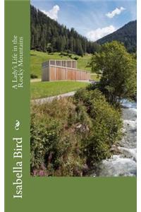 A Lady's Life in the Rocky Mountains