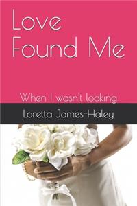 Love Found Me