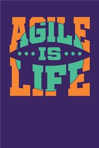 Agile is Life