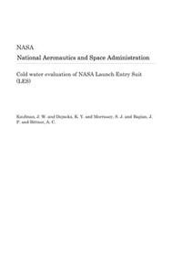 Cold Water Evaluation of NASA Launch Entry Suit (Les)