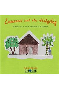 Emmanuel and the Hedgehog