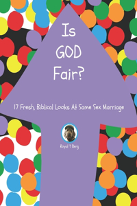 Is GOD Fair?