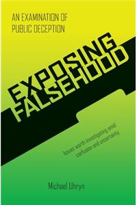 Exposing Falsehood