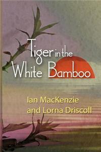 The Tiger in the White Bamboo