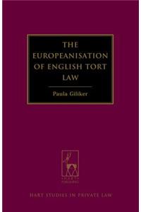 The Europeanisation of English Tort Law