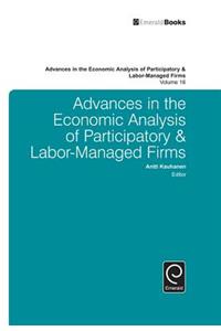 Advances in the Economic Analysis of Participatory & Labor-Managed Firms