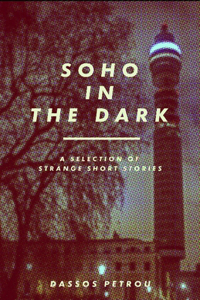 Soho in the Dark