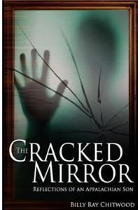 Cracked Mirror, Reflections of an Appalachian Son
