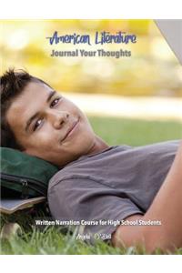 American Literature Journal Your Thoughts Written Narration Course for High School Students