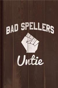 Bad Spellers Untie Journal Notebook