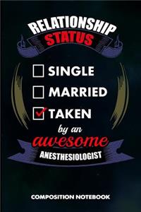 Relationship Status Single Married Taken by an Awesome Anesthesiologist