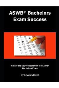 Aswb Bachelors Exam Success