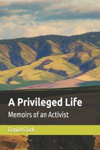 A Privileged Life