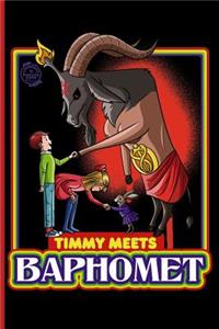 Timmy Meets Baphomet