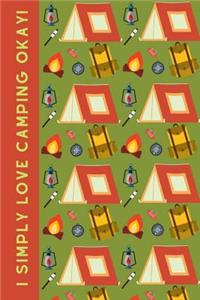 I Simply Love Camping Okay!