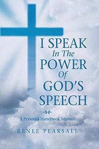 I Speak in the Power of God's Speech