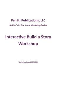 Interactive Build a Story Workshop