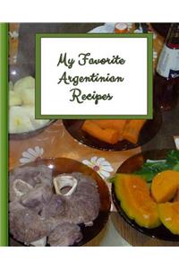 My Favorite Argentinian Recipes