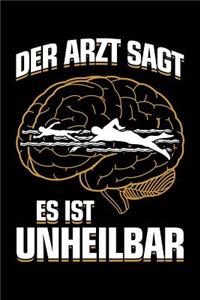 Der Arzt Sagt Es Ist Unheilbar