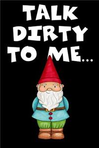 Talk Dirty to Me