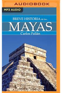 Breve Historia de Los Mayas