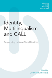 Identity, Multilingualism and CALL