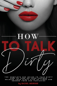 How to Talk Dirty