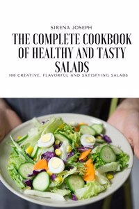 Complete Cookbook of Healthy and Tasty Salads