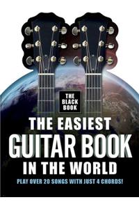 Easiest Guitar Book in the World - the Black Book