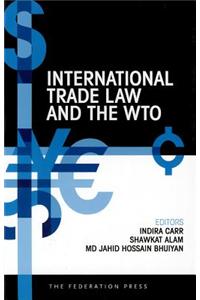 International Trade Law and the Wto