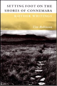 Setting Foot on the Shores of Connemara & Other: Writings