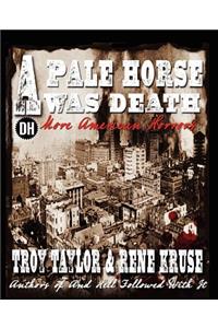 Pale Horse Was Death