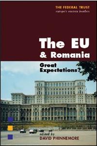 The EU and Romania: Accession and Beyond