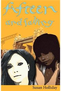 Fifteen and Falling