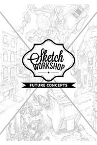 Sketch Workshop: Future Concepts