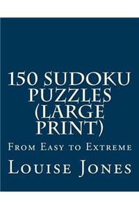 150 Sudoku Puzzles (Large Print)