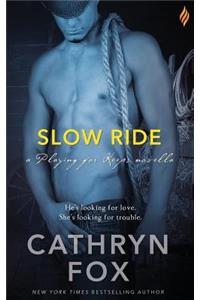 Slow Ride