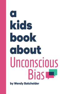 Kids Book About Unconscious Bias