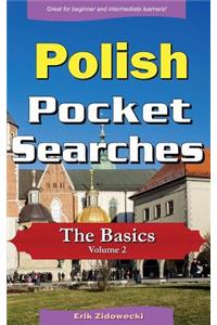 Polish Pocket Searches - The Basics - Volume 2