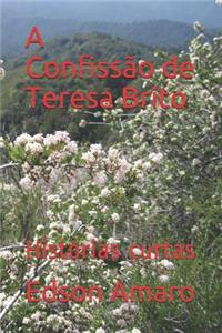 A Confissão de Teresa Brito