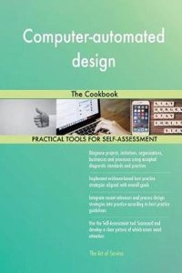 Computer-automated Design: The Cookbook