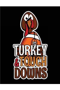 Turkey & Touch Downs