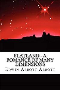 Flatland - A Romance of Many Dimensions