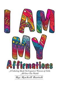 I AM MY Affirmations