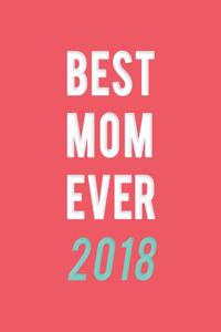 Best Mom Ever 2018