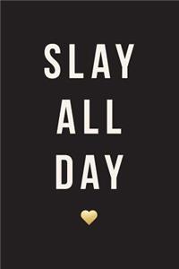 Slay All Day, 18 Month Weekly & Monthly Planner - 2018-2019