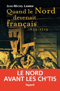 Quand le Nord devenait français...