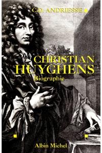 Christian Huyghens. Biographie